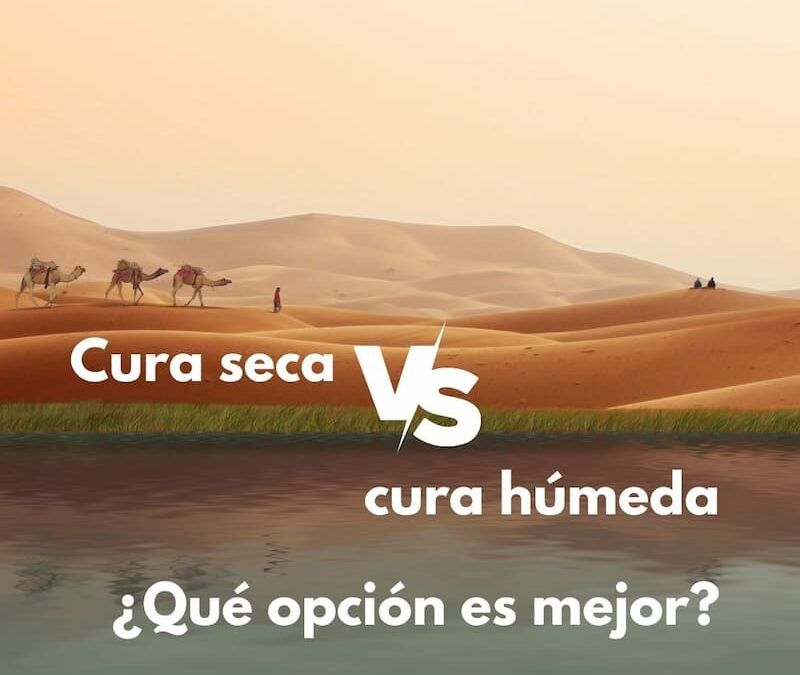 Cura seca vs CAH (cura en ambiente húmedo) ¿Qué opción es mejor?
